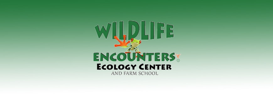 Wildlife Encounters Ecology Center & Farm School